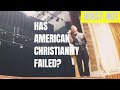 Has American Christianity Failed? Presentation at CU Boulder