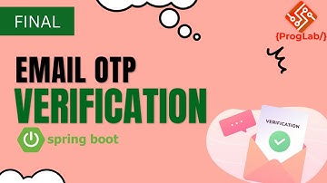 Secure Your Spring Boot Application with Email OTP Verification | Step-by-Step Guide  FINAL