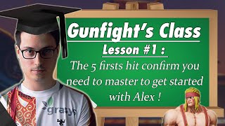 Gunfight teaches you Alex ! Lesson 1 : the first 5 importants hit confirm that you need to learn !