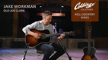 Jake Workman "Old Joe Clark" - Collings D2 A Hill Country