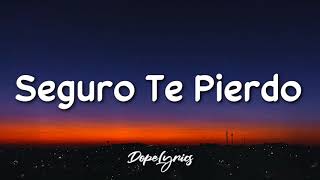 Seguro Te Pierdo - KID FLEX, Serge Letra (Dope Lyrics) 🎵