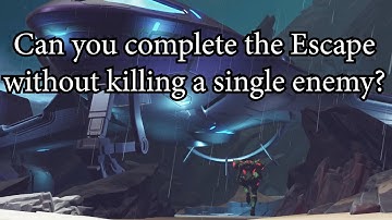 Metroid Dread: Can you complete the Escape Sequence without killing anything?