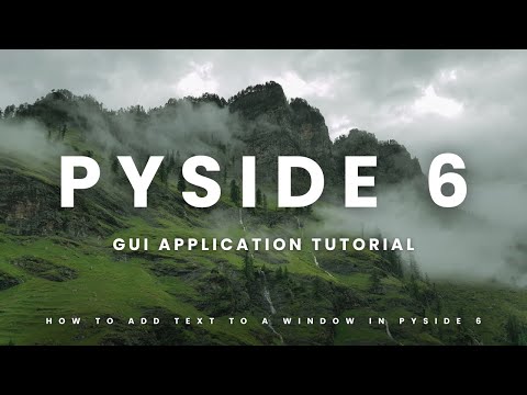How to Add Text to a Window in PySide 6 | GUI Application Tutorial