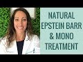 How to heal epstein barr virus ebv mono  chronic fatigue naturally  functional medicine treatment