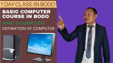 What is  computer ? In Bodo, Day 1