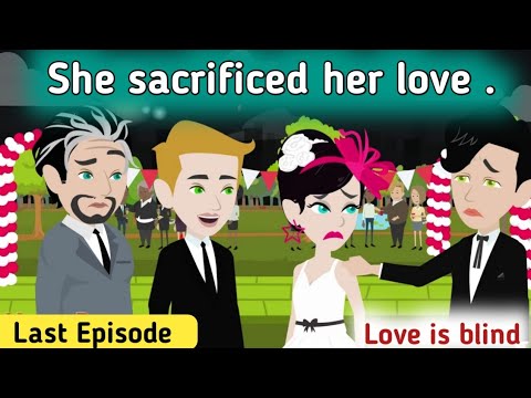 Love is blind last Episode  part 12  Animated love story  Learn English  Sunshine English