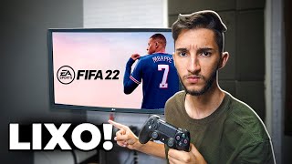 QUEM JOGA FIFA 22 É IDIOTA!