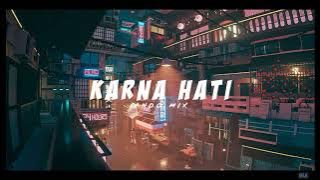 Karna Hati Ando Mix (BMR Style)
