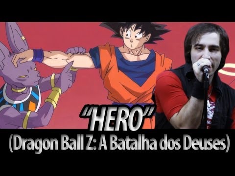 Dragon Ball Z: A Batalha dos Deuses - Heróis ~ a canção para acreditar ~ 