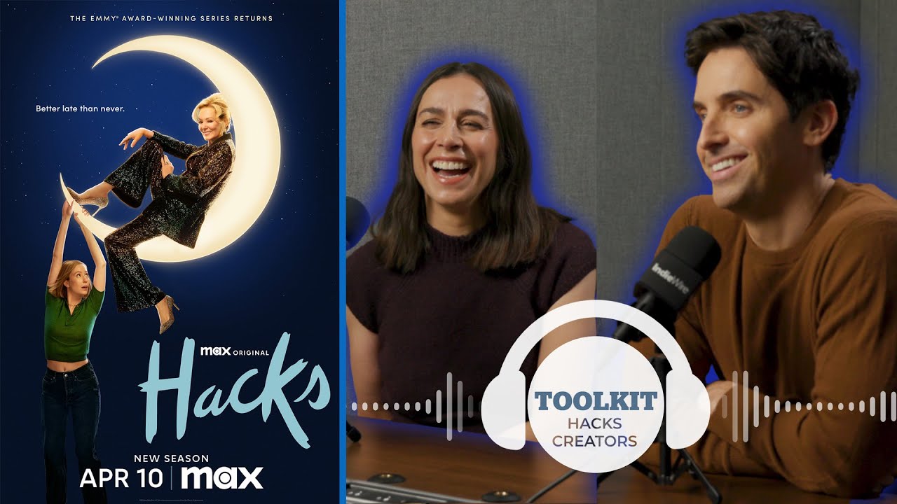 HACKS Creators Reveal the Craft Behind the Comedy | Lucia Aniello & Paul W. Downs Filmmaker Toolkit