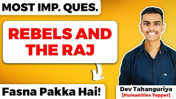 Rebels and The Raj Class 12 Most Important Questions for Board Exam