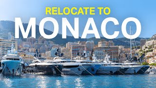 Can YOU move to Monaco? Live the highest luxury lifestyle