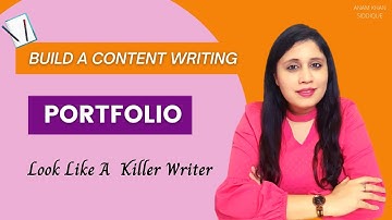 How to Make A Killer Content Writing Portfolio Part 2 || Step by Step Professional Portfolio