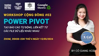 Workshop3 PowerPivot By Cô Giang XCel 1505