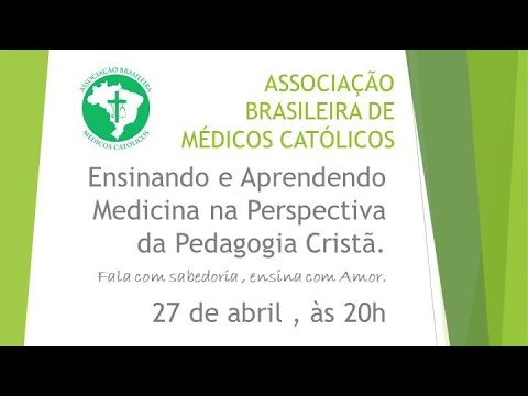 Ensinando e aprendendo Medicina na perspectiva da pedagogia cristã.