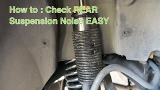 How to Check REAR Suspension noise