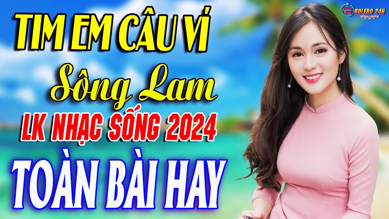 TÌM EM CÂU VÍ SÔNG LAM - A PÁO➤Mở Loa Hết Cỡ Nhạc Sống Thôn Quê Thư Giãn - Bản Phối Mới 2024 XỨ NGHỆ