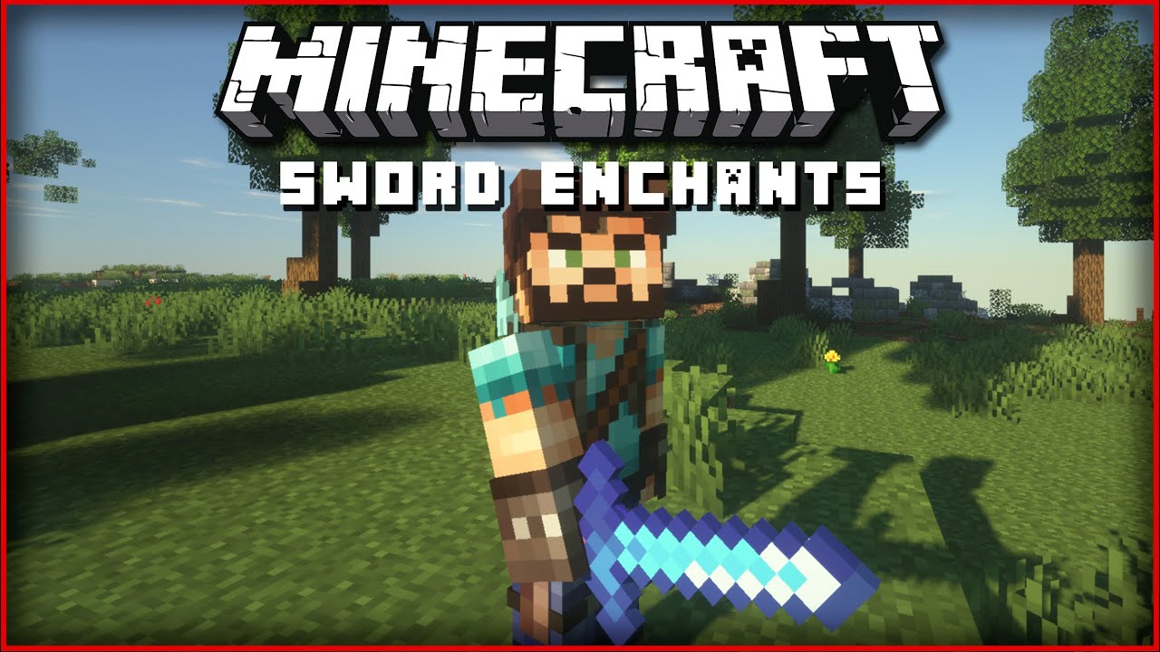 10 Best Sword Enchantments in Minecraft (2022)