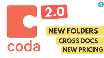 Everything You Need To Know: Coda 2.0