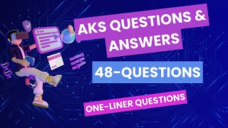 Azure AKS Interview Booster 💥 | 48 Quickfire Questions & Answers
