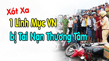 🔴Tin Mới: Đau Lònq 1 Linh Mục VN Mất Thương Tâm - Xin Cầu Nguyện