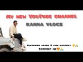 My new YouTube channel ||my first video in my new YouTube channel 😋