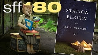 SFF180 📖 ‘Station Eleven’ by Emily St. John Mandel ★★★★