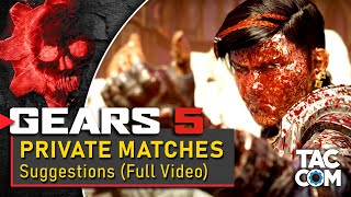 Gears 5 Private Match Options Suggestions (full video)