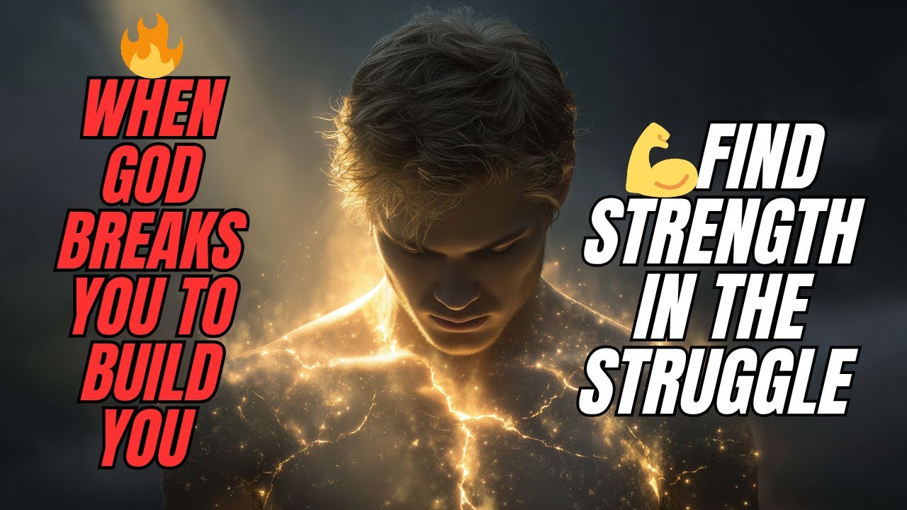 When God Breaks You to Build You | Finding Strength in the Struggle ...