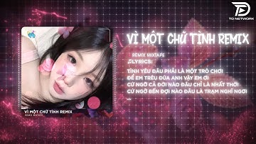 Vì Một Chữ Tình (Bản Chuẩn TikTok) - Thái Học ♫ Anh Đánh Đổi Cả Tương Lai Để Em Chẳng Phải Thua Ai