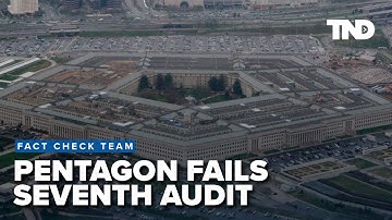 Pentagon fails seventh consecutive audit. Why?