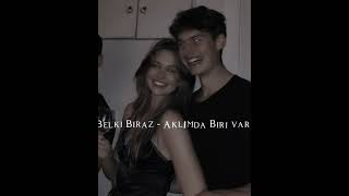 Belki Biraz - Aklımda Biri Var (speed up) Resimi