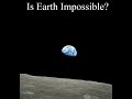Fermi Paradox: The Impossible Earth hypothesis