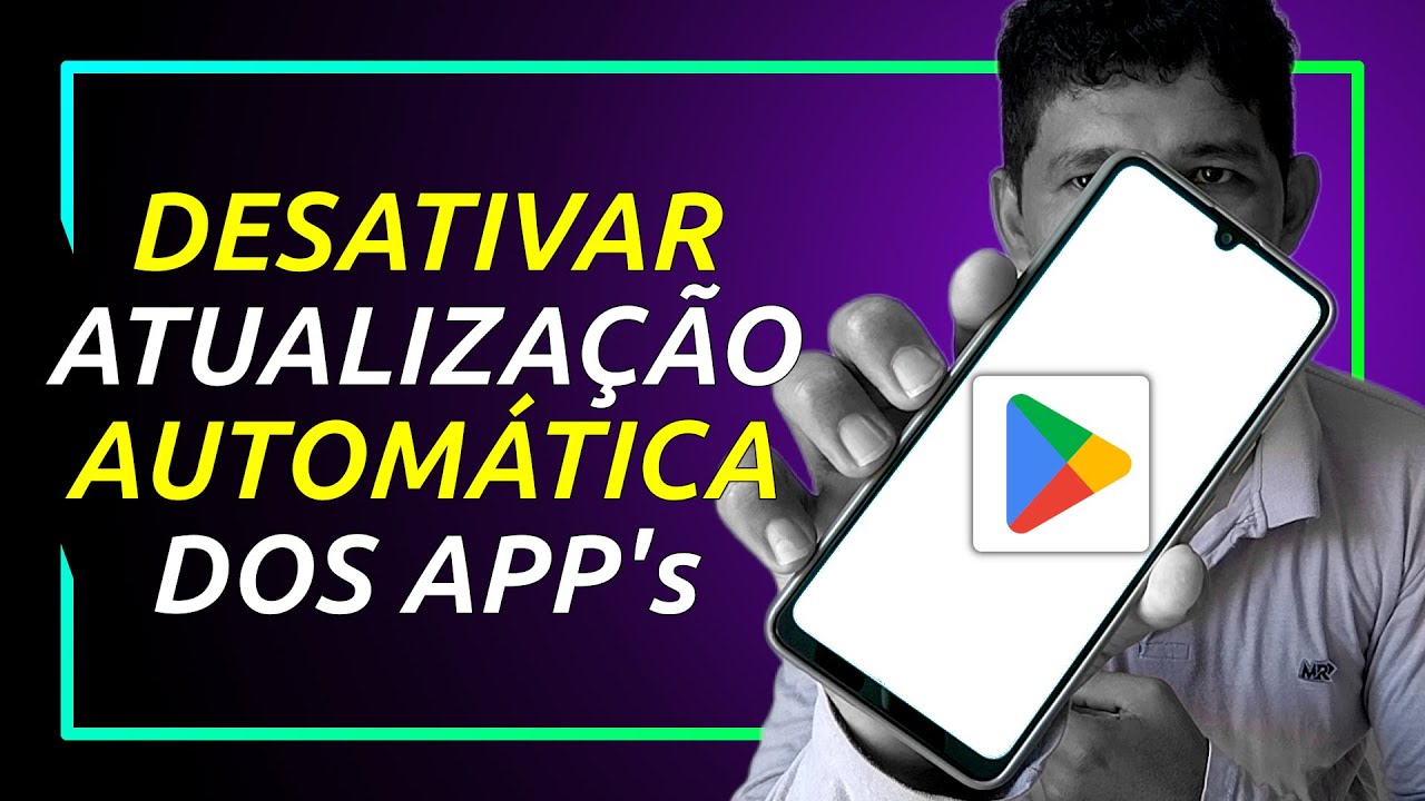Como DESATIVAR a Opção de Atualizar APLICATIVOS Automaticamente na Play ...
