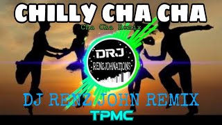 Video thumbnail of "Chilly Cha Cha (Cha Cha Remix) - DJ Renz John Remix - 2k23"