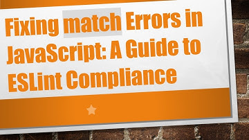 Fixing match Errors in JavaScript: A Guide to ESLint Compliance