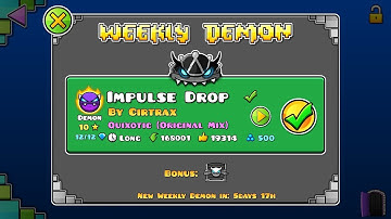 Geometry Dash Weekly Demon #60: Impulse Drop by Cirtrax