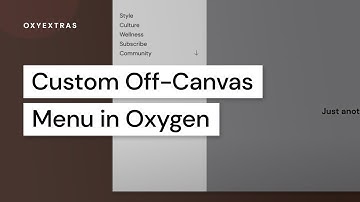 Visually building custom off-canvas menu in Oxygen with OxyExtras