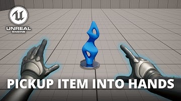 How to Pick Up Items in First Person and Equip in Hands in Unreal Engine 5