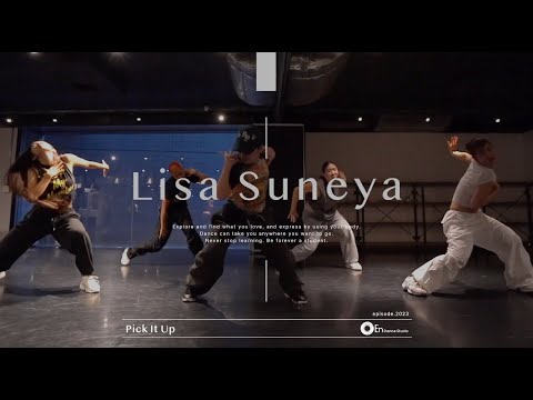 Lisa Suneya " Pick It Up(feat. A$AP Rocky) Mixed / Famous Dex " @En Dance Studio SHIBUYA