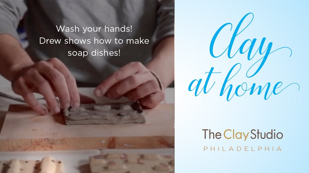 Clay at Home: Soap Dishes with Drew
