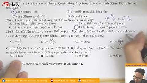 Thực chiến phòng thì - Đề chuẩn cấu trúc | Thầy Vũ Tuấn Anh - Vật lý