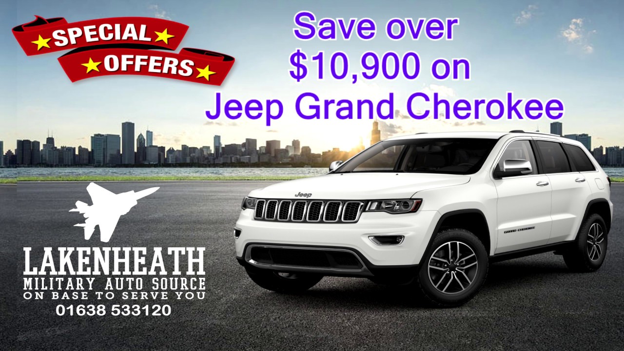 Military Auto Source Lakenheath Commissary Jeep Grand Cherokee Deals