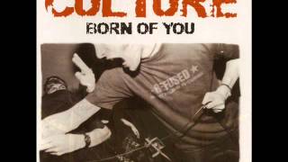 Watch Culture Born Of You video