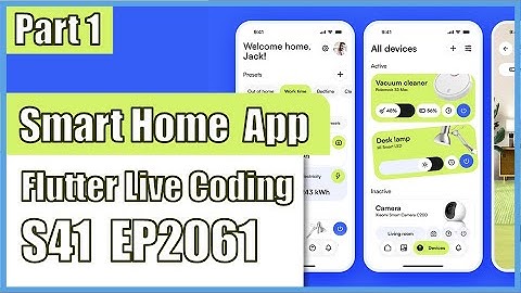 [Flutter] Flutter Live Coding EP2061 (Smart Home App UI Part 1)