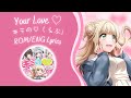 Your Love キミの らぶ Kimi No Rabu Cutopia きゅーとぴあ ROM ENG Lyrics Your Love キミの らぶ Kimi No Rabu Cutopia きゅーとぴあ ROM ENG Lyrics