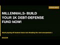 Millennials: Build Your $1k Debt-Defense Fund Now!