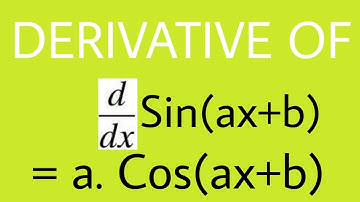 Derivative of Sin(ax+b)
