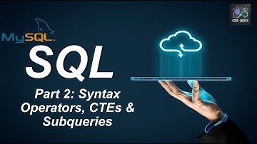 Master SQL (2025) – Part 2: Syntax, Operators, CTEs & Subqueries