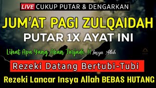 Dzikir Pagi Hari Jumat Mustajab !! Rezeki Mengalir Deras Datang Tak Terduga, Doa Lunas Hutang